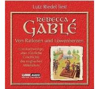 REBECCA GABLE - VON RATLOSEN UND LÖWENHERZEN 6 CD NEW