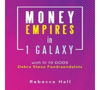 Rebecca Hall Money Empires in 1 Galaxy with Lil 10 Gods Debra Stevo Rebecca Hall Multicolor