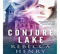 Rebecca Henry Conjure Lake Paperback Book Rebecca Henry Multicolor