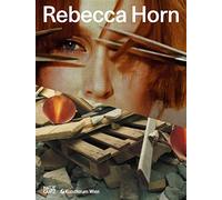 Rebecca Horn (Bilingual edition): Concert for Anarchy