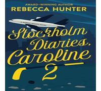 Rebecca Hunter Stockholm Diaries, Caroline 2 Paperback Book Rebecca Hunter Multicolor
