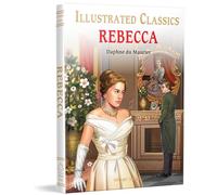 Rebecca : Illustrated Abridged Children Classics English Novel with Review Questions (Illustrated Classics)