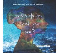 Rebecca King Who do you think you are?: A self discovery strategy for prophets Rebecca King Multicolor