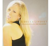 Rebecca Lindsey - Headlights on the Highway