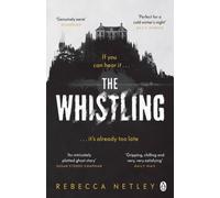 Rebecca Netley The Whistling Paperback Book Rebecca Netley Multicolor