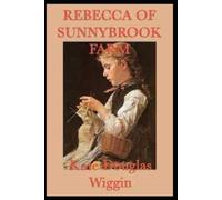 Rebecca of Sunny brook Far illustrated