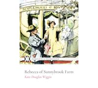 Rebecca of Sunnybrook Farms: With 39 Illustrations