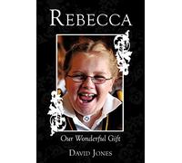 Rebecca: Our Wonderful Gift