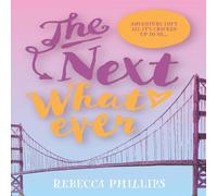 Rebecca Phillips The Next Whatever Paperback Book Rebecca Phillips Multicolor