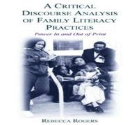 Rebecca Rogers A Critical Discourse Analysis of Family Literacy Practices: Power Rebecca Rogers Multicolor