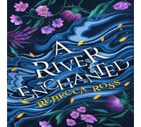 Rebecca Ross A River Enchanted Paperback Book Rebecca Ross Multicolor