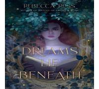 Rebecca Ross Dreams Lie Beneath Paperback Book Rebecca Ross Multicolor