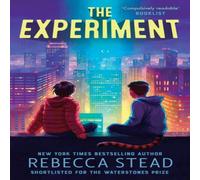 Rebecca Stead The Experiment Paperback Book Rebecca Stead Multicolor