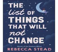 Rebecca Stead The List of Things That Will Not Change Paperback Book Rebecca Stead Multicolor