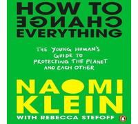 Rebecca Stefoff How To Change Everything Paperback Book Rebecca Stefoff Multicolor