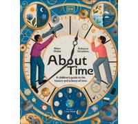 Rebecca Struthers Alom Shaha About Time (Hardback)