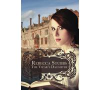 Rebecca Stubbs: The Vicar's Daughter
