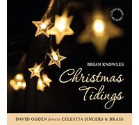 Rebecca Taylor; Celestia Singers - Brian Knowles: Christmas Tidings