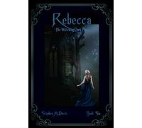 Rebecca - The Witching Dark Ages (The Rebecca Chronicles)