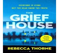 Rebecca Thorne The Grief House Hardcover Book Rebecca Thorne Multicolor