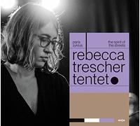 Rebecca Trescher - Paris Zyklus - The Spirit of the Streets [VINYL]
