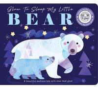 Rebecca Weerasekera Glow to Sleep My Little Bear (Board Book) (US IMPORT)