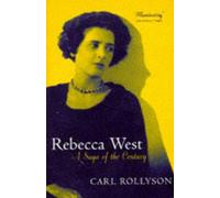 Rebecca West: A Saga Of The Century