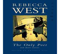 Rebecca West Only Poet & Other Stories Paperback Book Rebecca West Multicolor