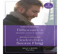 Rebecca Winters Billionaire's Second Chance In Paris / Cinderella's Secret Fling: Rebecca Winters Multicolor
