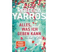 Rebecca Yarros Alles, was ich geben kann - The Last Letter: Roman (Paperback)