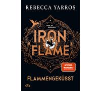 Rebecca Yarros Iron Flame - Flammengeküsst: Roman Die große Fanta (Paperback)