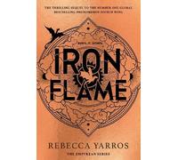 Rebecca Yarros Iron Flame (Hardback) Empyrean