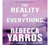 Rebecca Yarros The Reality of Everything Paperback Book Rebecca Yarros Multicolor