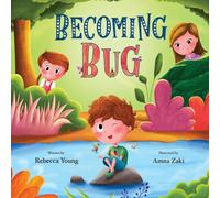 Rebecca Young Becoming Bug: Bug & Bear Book One Paperback Rebecca Young Multicolor