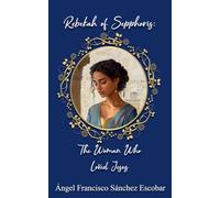 Rebekah of Sepphoris: The Woman Who Loved Jesus