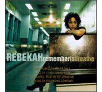 Rebekah – Remember to Breathe – CD (1998)