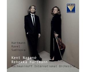 Rebekka Hartmann; Rachmaninoff International Orchestra; Kent Nagano - Hartmann | Ravel | Sadikova