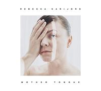 Rebekka Karijord - Mother Tongue