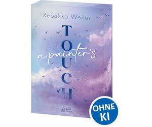 Rebekka Weiler A Painter's Touch (Broken Artists, Band 3): Das gefüh (Paperback)