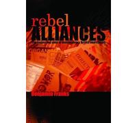 Rebel Alliances: The Means and Ends of Contemporary British Anarchisms