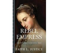 Rebel Empress: A Novel of Imperial Rome: 3 (Theodosian Women)