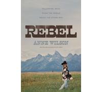 Rebel : Following Jesus When the World Walks the Other Way