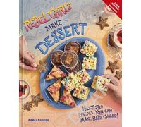 Rebel Girls Make Desserts (Rebel Girls Cookbooks)