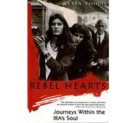Rebel Hearts: Journeys Within the Ira's Soul