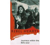 Rebel Hearts: Journeys Within the Ira's Soul