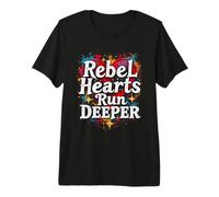 Rebel Hearts Run Deeper Premium T-Shirt
