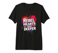 Rebel Hearts Run Deeper Premium T-Shirt