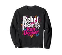 Rebel Hearts Run Deeper Sweatshirt