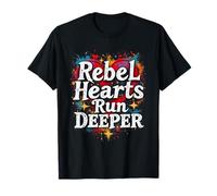 Rebel Hearts Run Deeper T-Shirt