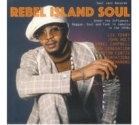 Rebel Island Soul: Under The Influence: Reggae Funk & Soul In Jamaica In The ...